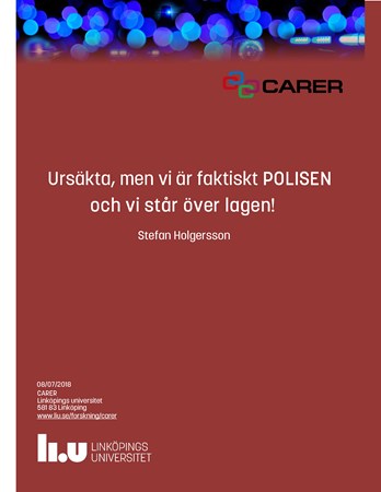 Omslag för publikation 'Ursäkta, men vi är faktiskt POLISEN och vi står över lagen!'