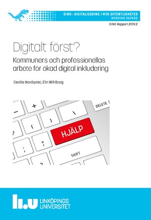 Omslag för publikation 'Digitalt först?: kommuners och professionellas arbete för ökad digital inkludering'