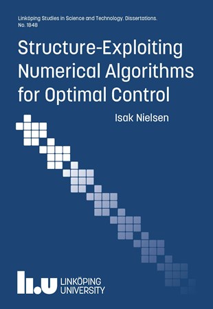 Omslag för publikation 'Structure-Exploiting Numerical Algorithms for Optimal Control'