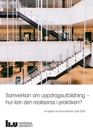 Omslag för publikation 'Samverkan om uppdragsutbildning - hur kan den realiseras i praktiken?: en rapport'