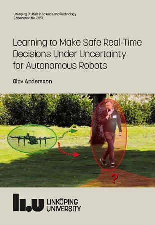 Omslag för publikation 'Learning to Make Safe Real-Time Decisions Under Uncertainty for Autonomous Robots'