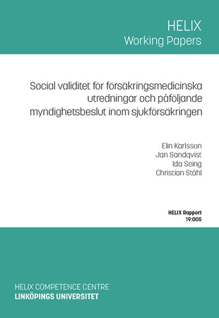 Omslag för publikation 'Social validitet för försäkringsmedicinska utredningar och påföljande myndighetsbeslut inom sjukförsäkringen'