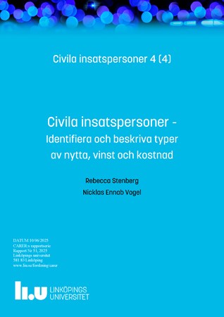 Omslag för publikation 'Civila insatspersoner - Identifiera och beskriva typer av nytta, vinst och kostnad'