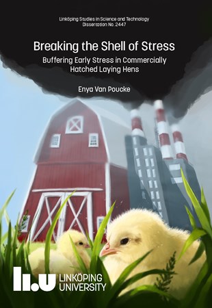 Omslag för publikation 'Breaking the Shell of Stress: Buffering Early Stress in Commercially Hatched Laying Hens'