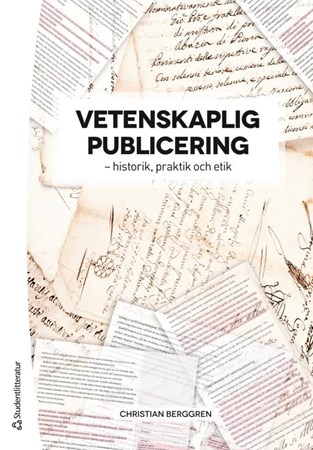 Omslag för publikation 'Vetenskaplig publicering: historik, praktik och etik'