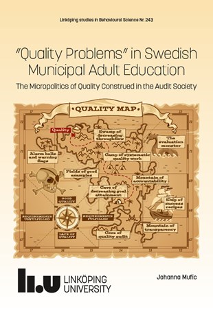 Omslag för publikation '“Quality Problems” in Swedish Municipal Adult Education: The Micropolitics of Quality Construed in the Audit Society'