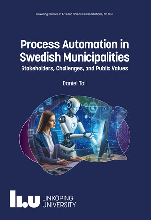 Cover of publication 'Process Automation in Swedish Municipalities: Stakeholders, Challenges, and Public Values'