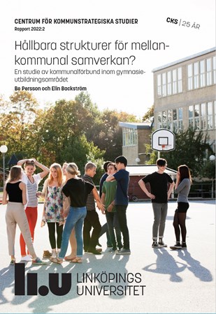 Omslag för publikation 'Hållbara strukturer för mellankommunal samverkan?: En studie av kommunalförbund inom gymnasieutbildningsområdet'