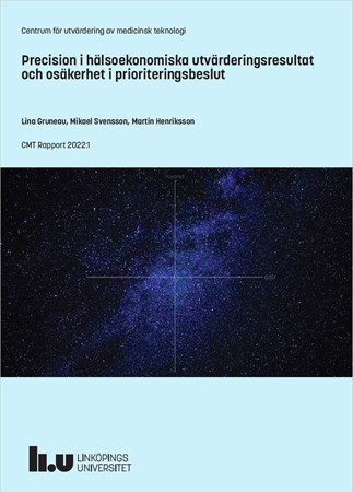 Omslag för publikation 'Precision i hälsoekonomiska utvärderingsresultat och osäkerhet i prioriteringsbeslut'