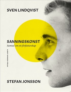 Cover of publication 'Sanningskonst: Samtal om ett författarskap'