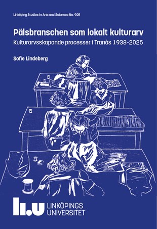 Omslag för publikation 'The Fur Industry as a Local Cultural Heritage in Tranås 1938–2025'