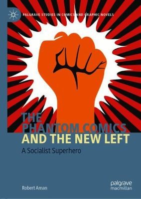 Cover of publication 'The Phantom Comics and the New Left: A Socialist Superhero'