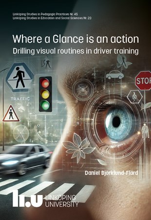 Omslag för publikation 'Where a Glance is an action: Drilling visual routines in driver training'