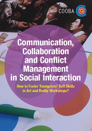 Cover of publication 'Communication, collaboration and conflict management in social interaction: how to foster youngsters’ soft skills in art and bodily workshops?'