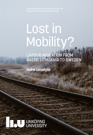 Cover of publication 'Lost in Mobility?: Labour Migration from Baltic Lithuania to Sweden'