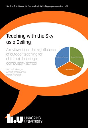 Cover of publication 'Teaching with the sky as a ceiling: a review of research about the significance of outdoor teaching for children’s learning in compulsory school'