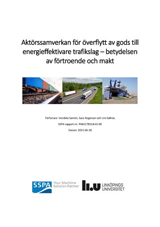 Omslag för publikation 'Aktörssamverkan för överflytt av gods till energieffektivare trafikslag: betydelsen av förtroende och makt'