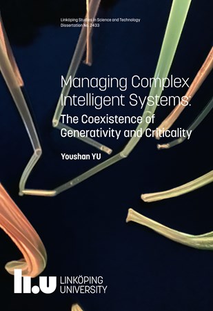 Omslag för publikation 'Managing Complex Intelligent Systems: The Coexistence of Generativity and Criticality'