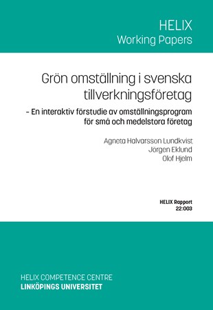 Omslag för publikation 'Grön omställning i svenska tillverkningsföretag: En interaktiv förstudie av omställningsprogram för små och medelstora företag'