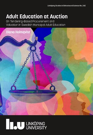 Cover of publication 'Adult Education at Auction: On Tendering-Based Procurement and Valuation in Swedish Municipal Adult Education'