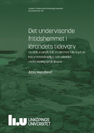 Omslag för publikation 'Teaching in school-age educare centers in the era of learning: A discourse-analytical study focusing on scientific and technical teaching practices'