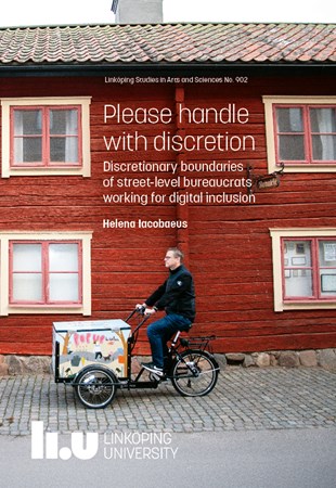 Omslag för publikation 'Please Handle with Discretion: Discretionary boundaries of street-level bureaucrats working for digital inclusion'