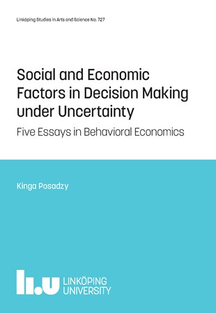 Omslag för publikation 'Social and Economic Factors in Decision Making under Uncertainty: Five Essays in Behavioral Economics'