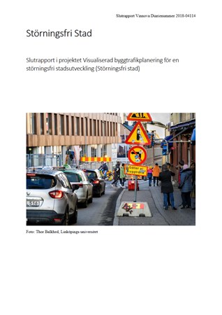 Omslag för publikation 'Störningsfri stad: slutrapport i projektet Visualiserad byggtrafikplanering för en störningsfri stadsutveckling'