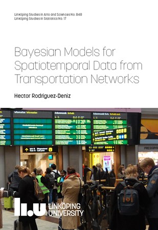 Omslag för publikation 'Bayesian Models for Spatiotemporal Data from Transportation Networks'