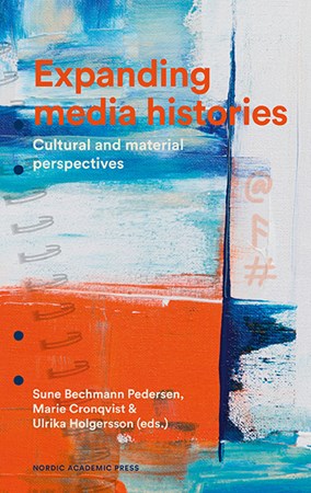 Cover of publication 'Expanding Media Histories: Cultural and Material Perspectives'