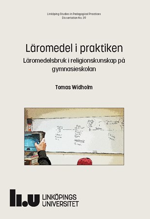 Omslag för publikation 'Teaching Materials in Practice: The Use of Teaching Materials in Religious Education at Swedish Upper Secondary Schools'