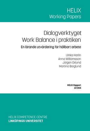 Omslag för publikation 'Dialogverktyget Work Balance i praktiken: En lärande utvärdering för hållbart arbete'