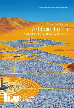 Cover of publication 'Artificial Earth: On the Genealogy of Planetary Technicity'