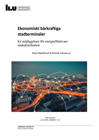 Omslag för publikation 'Ekonomiskt bärkraftiga stadsterminaler: en möjliggörare för energieffektivare stadsdistribution'