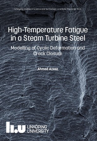 Omslag för publikation 'High-Temperature Fatigue in a Steam Turbine Steel: Modelling of Cyclic Deformation and Crack Closure'