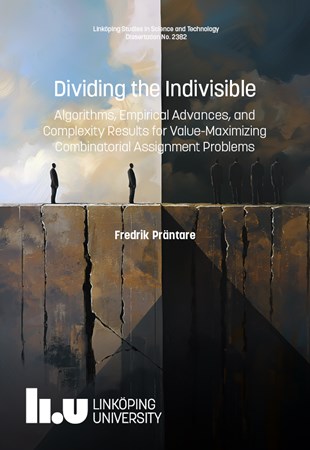 Omslag för publikation 'Dividing the Indivisible: Algorithms, Empirical Advances, and Complexity Results for Value-Maximizing Combinatorial Assignment Problems'