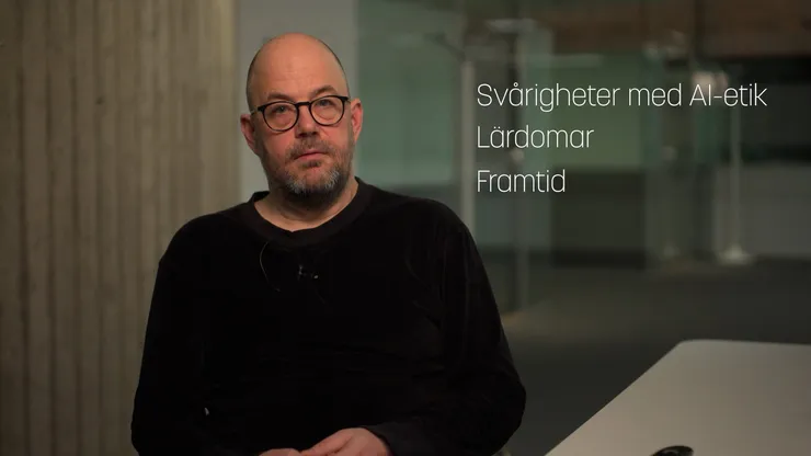 Lars Lindblom i ett kontorslandskap, text Svårigheter med AI-etik Lärdomar, Framtid