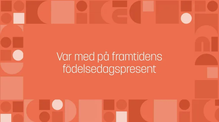 text - var med på framtidens födelsedagspresent