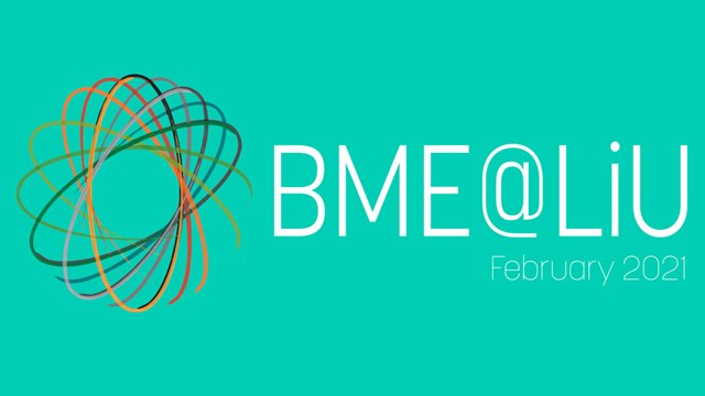 A photo with turquoise background and a text saying "BME@LiU february 2021".