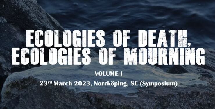 Ecologies of Death Ecologies of Mourning