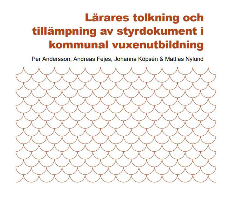 Rapport Lärares tolkning och tillämpning av styrdokument i kommunal vuxenutbildning.