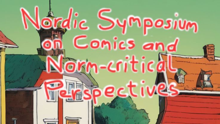 Nordiskt symposium för serier och normkritiska perspektiv.