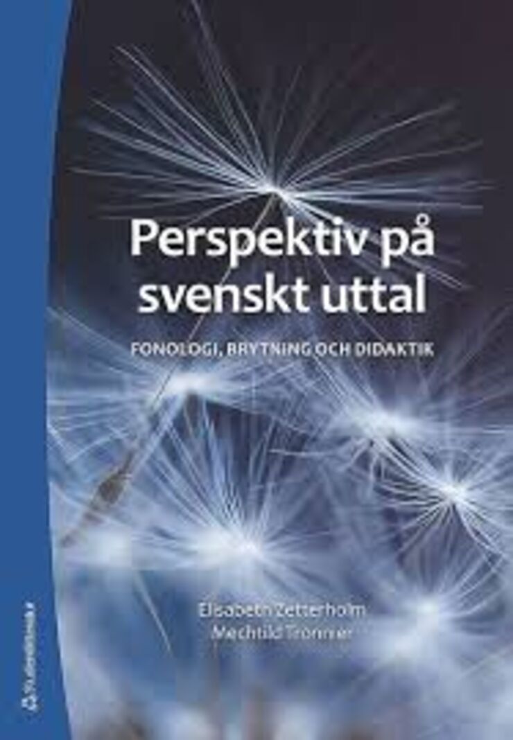 Bokomslag: Perspektiv på svenskt uttal. Fonologi, brytning och didaktik. 