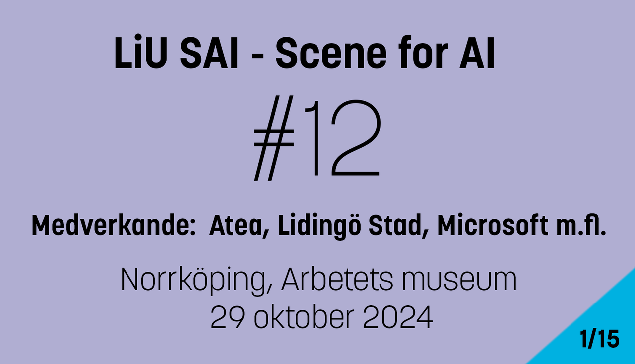 Grafik med texten: Scene for AI, nummer 12, medverkande: Atea, Lidingö Stad, Microsoft m.fl. Norrköping Arbetets museum 29 oktober 2024