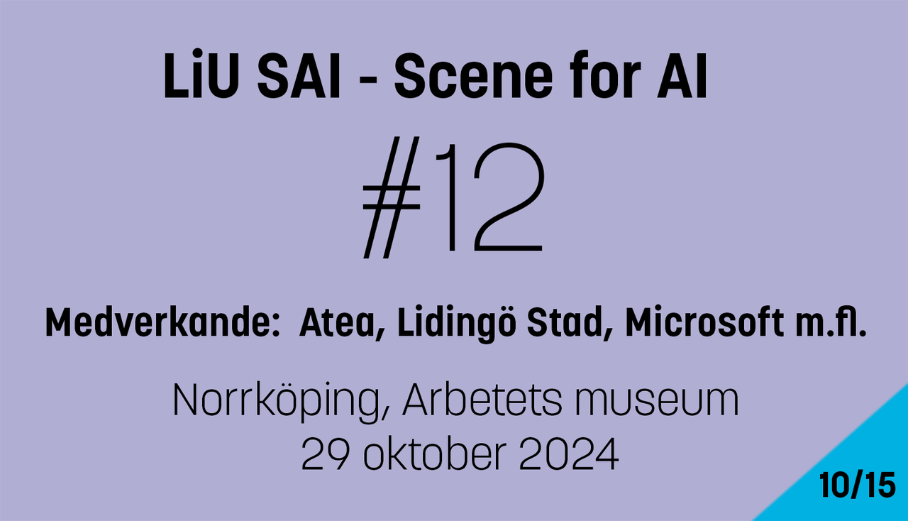 Grafik med texten: Scene for AI, nummer 12, medverkande: Atea, Lidingö Stad, Microsoft m.fl. Norrköping Arbetets museum 29 oktober 2024